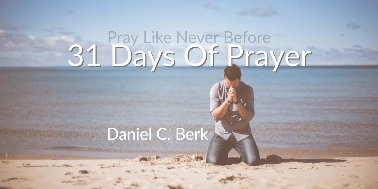 Day 1: 31 Days of Prayer