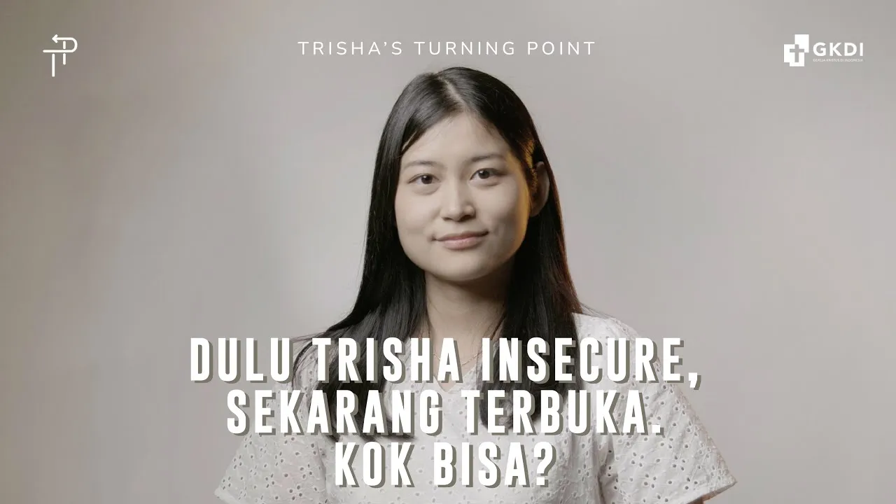 查经让我敞开,摆脱不安全感——Turning Point Trisha
